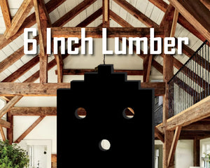 For 6 Inch Lumber